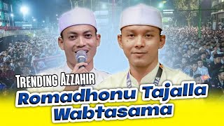 Download lagu Romadhonu Tajalla | Terbaru Azzahir 2025 | Full Lirik Arab mp3