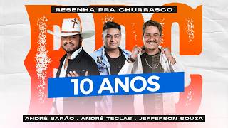 RESENHA PRA CHURRASCO - 10 ANOS