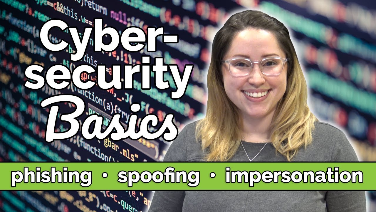 Cybersecurity Basics | Phishing, Spoofing, Impersonation, and More!