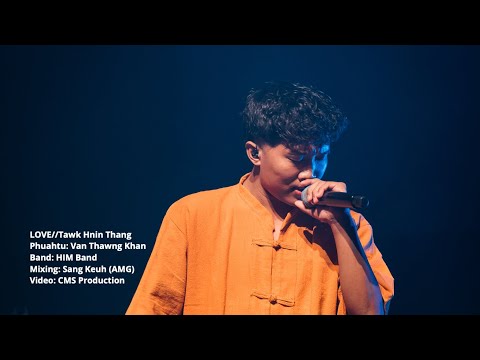 LOVE - Tawk Hnin Thang