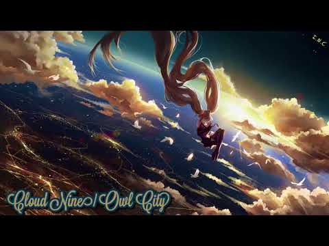 —Nightcore— Cloud Nine (Owl City)[Preview]