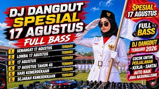 Download lagu DJ DANGDUT SPESIAL 17 AGUSTUS 🇮🇩 FULL BASS | Lagu Kemerdekaan Indonesia Terbaru 2026 mp3 Download lagu DJ DANGDUT SPESIAL 17 AGUSTUS 🇮🇩 FULL BASS | Lagu Kemerdekaan Indonesia Terbaru 2026 mp3