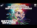 Monologue OpenAI Could Kill SoftBank And Oracle Better Offline