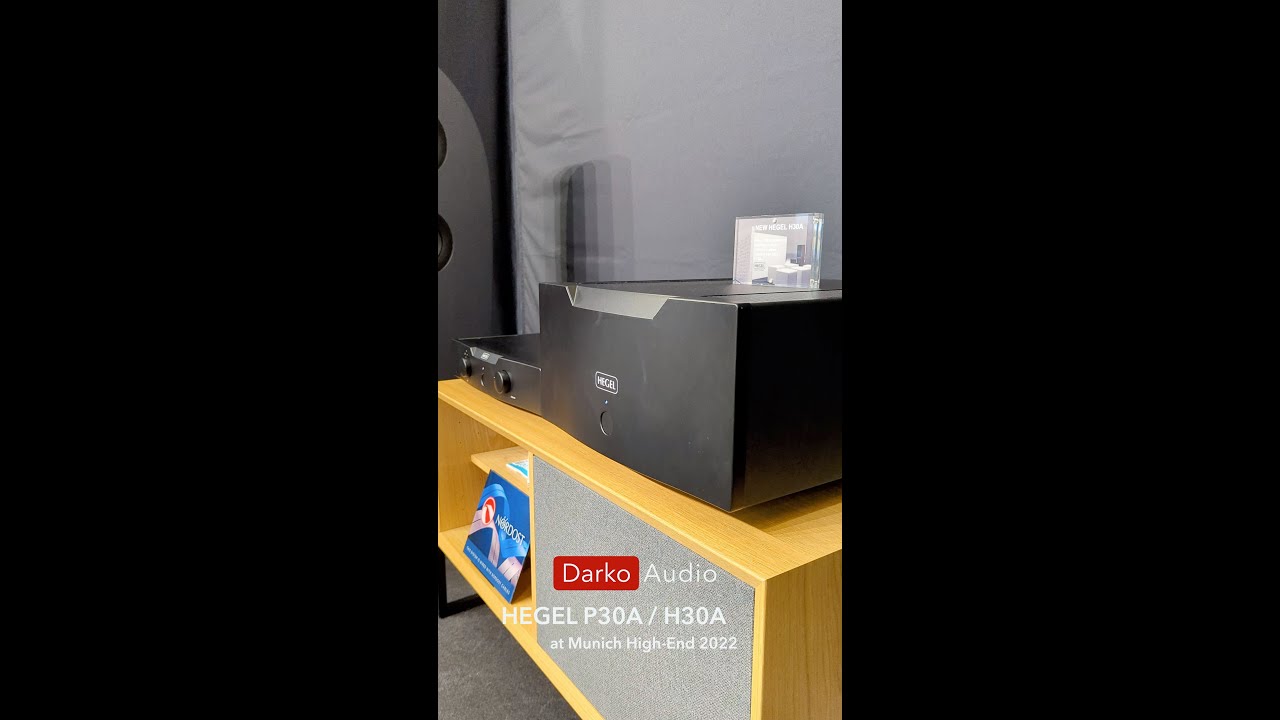 Hegel P30A & H30A @ Munich High-End 2022