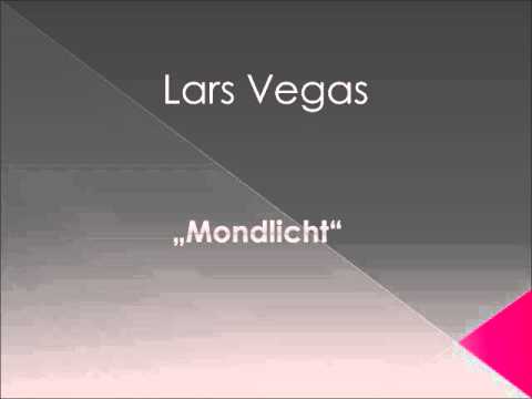 Lars Vegas - Mondlicht.wmv