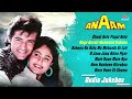 ANAAM Movie 90s Songs Kumar Kavita Sadhana Sargam Ayesha Jhulka 90 S Romantic Video Songs