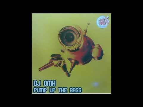 DJ Omh - Pump Up The Bass