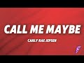Carly Rae Jepsen - Call Me Maybe (Lyrics)