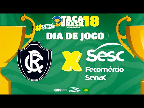 Taça Brasil Sub18 Masc. Divisão Especial | Clube do Remo x SESC Olímpico | Final | Ao Vivo