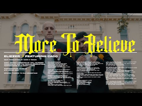 Eliezer x Caco - More To Believe (Official Video)