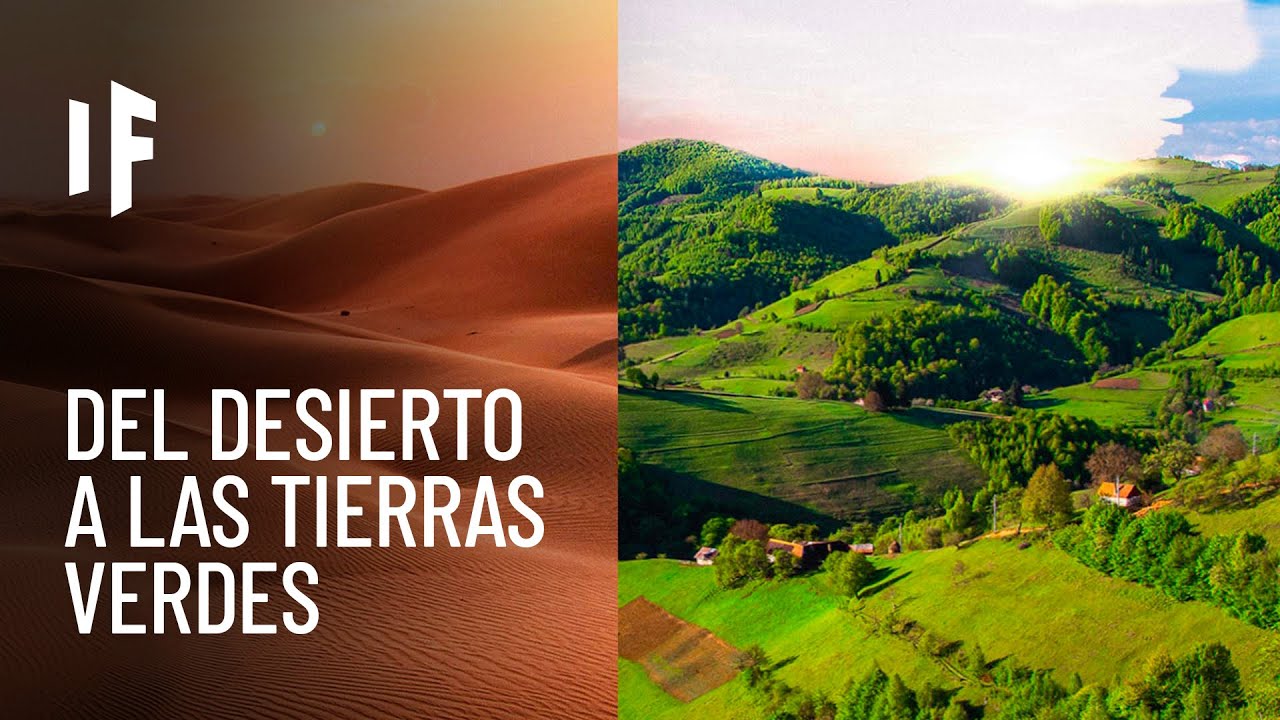 ¿Qué pasaría si pudiéramos convertir los desiertos en tierra cultivable