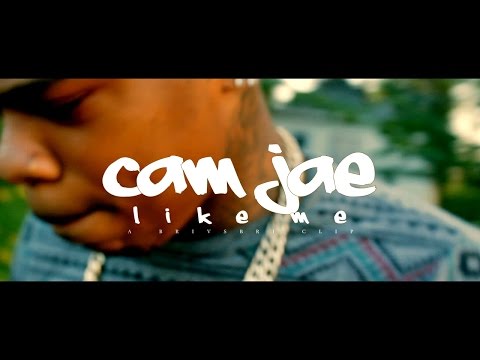 Cam Jae - Like Me (Official Video)