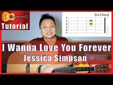 I Wanna Love You Forever - Jessica Simpson