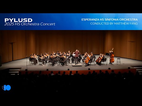 Esperanza HS Sinfonia Orchestra | 2025 PYLUSD Orchestra Concert