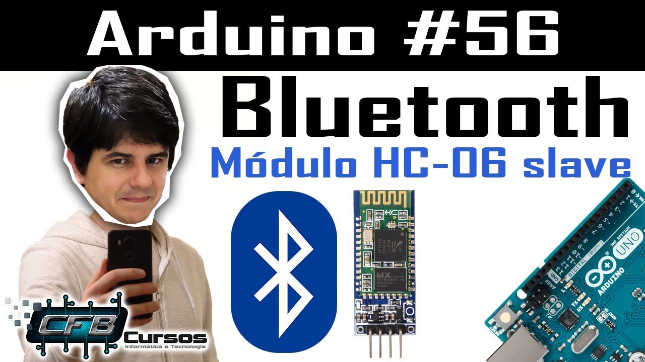 Bluetooth, módulo HC-06 - Curso de Arduino #56