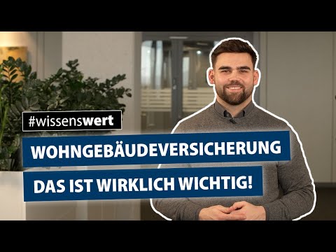 Wohngebäudeversicherung einfach erklärt | Das solltest Du wissen!