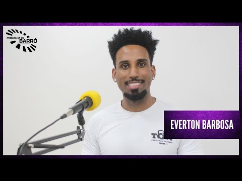 PODCAST | PROGRAMA DO BARRÓ - EVERTON BARBOSA