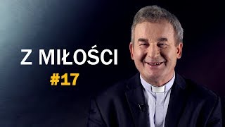 Żaden człowiek by go nie wymyślił - ks. Marek Dziewiecki [#17]