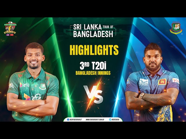 Highlights | Bangladesh Innings | 3rd T20i | BANvsSL