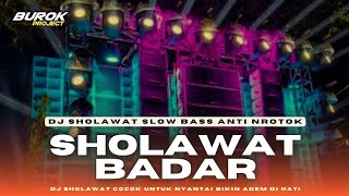 Download lagu DJ SHOLAWAT BADAR - SHOLAWAT PALING ENAK Slowbass glerrity ceksound hajatan mp3
