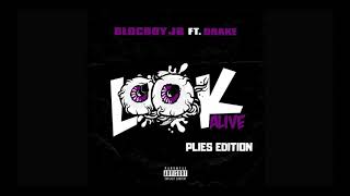 Plies "Look Alive" (BlocBoy JB & Drake Remix)(Official Audio)