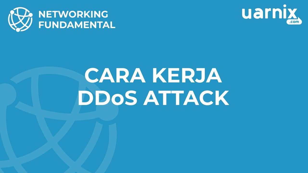 Networking Fundamental - Cara Kerja DDoS Attack