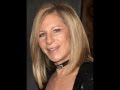 Barbra Streisand: It's up to you 