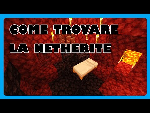 Minecraft: il metodo migliore per trovare la NETHERITE