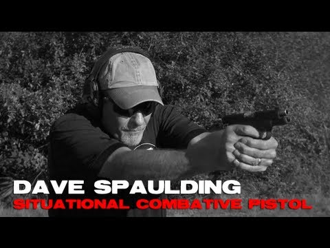 Make Ready with Dave Spaulding: Situational Combative Pistol