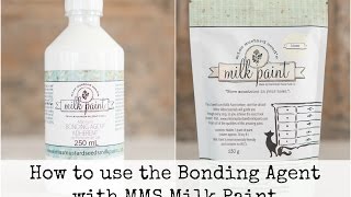 How to use the Bonding Agent with Milk Paint