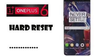 ONE PLUS 6 hard reset(password unlock)...