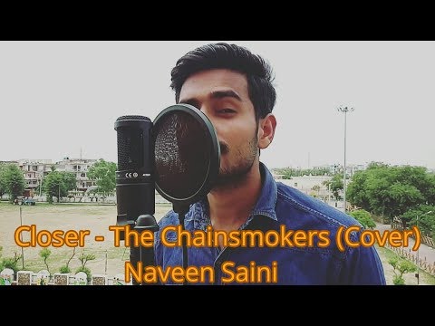 Naveen Saini Closer - The Chainsmokers ft. Halsey | Cover | Naveen Saini
