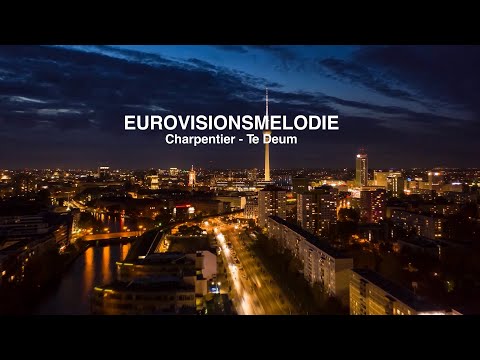 EUROVISIONS MELODIE💛Charpentier 💛Te Deum (Culture & Classics)  Best of classical music you must hear