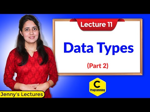 C 11 Data Types in C Part 2 | Programming in C