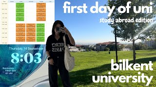 Study Abroad | First Day of Uni | Bilkent University