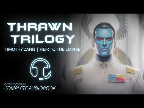 Timothy Zahn - Thrawn Trilogy: Heir To The Empire | Part 1/2 | Star Wars Audiobooks