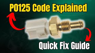 OBD Code p0125 Guide to Repair
