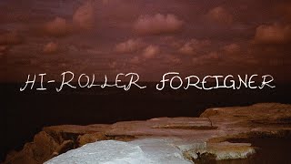 tana - HI-ROLLER FOREIGNER (Lyric Video)