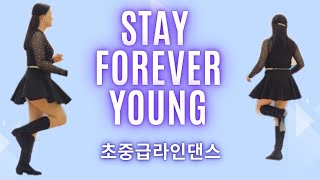 Stay Forever Young Linedance/Improver/2025