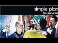 Simple Plan I M Just A Kid Lyrics