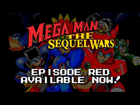 Mega Man: The Sequel Wars - Episode Red RELEASE TRAILER