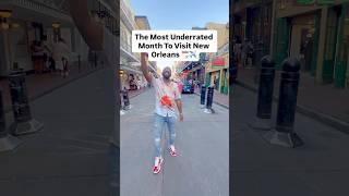 The Most Underrated Month To Visit New Orleans