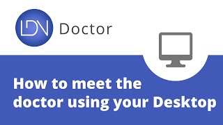 LDNdoctor - How to Use Doxy.me on Desktop