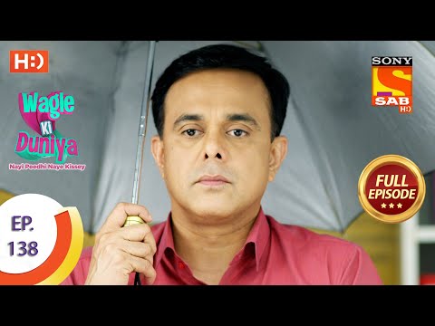 Wagle Ki Duniya - वागले की दुनिया - Ep 138 - Full Episode - 2nd September  2021