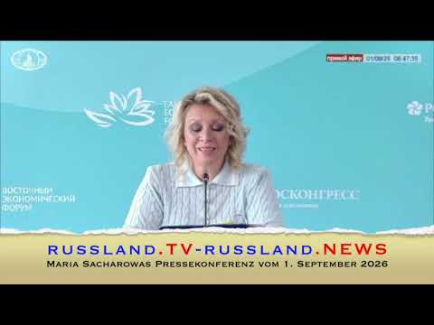 Maria Sacharowas Pressekonferenz vom 1. September 2026