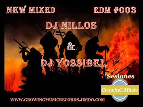 Sesion EDM 2015 (Dj Nillos & Dj Yossibel)