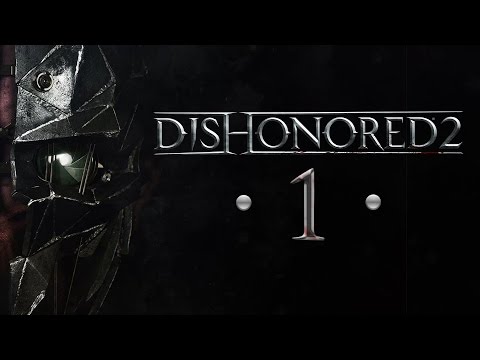 Corvo powraca! | Dishonored 2 [#1]