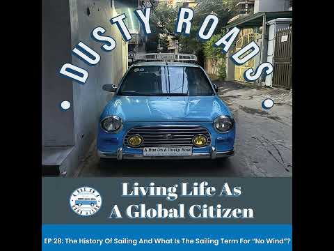 The History Of Sailing And What Is The Sailing Term For “No Wind”?