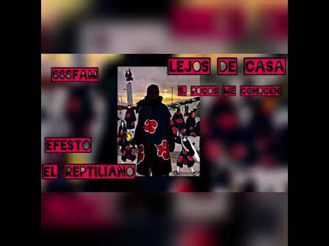 5. Pocos Me Conocen - Efesto El Reptiliano(666Fam) Lejos de casa