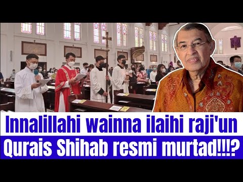 Innalillahi!! Quraish shihab resmi murtad!! Keluar dari agama Islam?